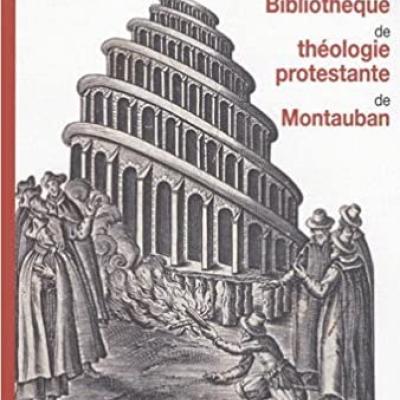 La bibliothèque de théologie protestante de Montauban