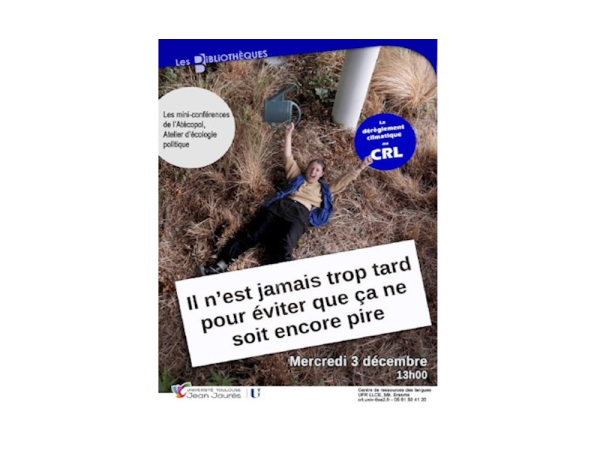 Vous avez dit dérèglement climatique ?  Conférences au Centre de ressources de langue (CRL) à l'UT2J