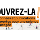Semaine "Ouvrez-la ! Données et publications ouvertes : pour une science partagée" du 30 mars au 3 avril 2026 
